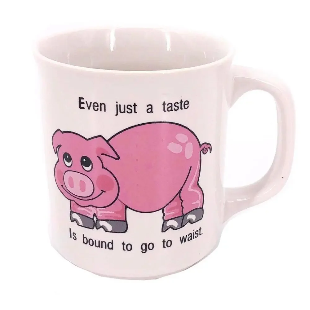 80s funny Even Just a Taste Bound to Go to Waist coffee mug 1980s vintage SALE
